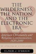 The Wilderness, the Nation, and the Electronic Era