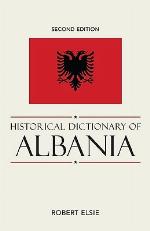 Historical Dictionary of Albania, 2nd Edition