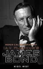 Historical Dictionary of Ian Fleming's James Bond