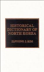 Historical Dictionary of North Korea