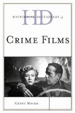 Historical Dictionary of Crime Films