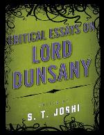 Critical Essays on Lord Dunsany