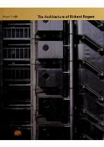 The Architecture of Richard Rogers