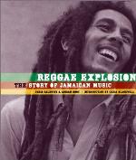 Reggae Explosion: The Story of Jamaican Music