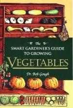 Smart Gardener's Guide to Vegetables