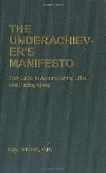 The Underachiever's Manifesto