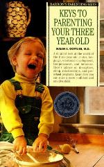 Keys to Parenting Your Three Year Old