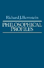 Philosophical Profiles: Essays in a Pragmatic Mode