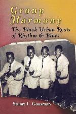 Group Harmony: The Black Urban Roots of Rhythm and Blues