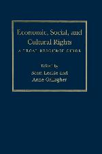 Economic, Social, and Cultural Rights: A Legal Resource Guide (Pennsylvania Studies in Human Rights)