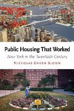 Public Housing That Worked: New York in the Twentieth Century