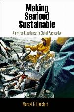 Making Seafood Sustainable: American Experiences in Global Perspective (American Business, Politics, and Society)