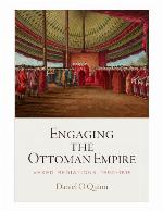 Engaging the Ottoman Empire