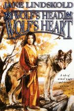 Wolf's Head, Wolf's Heart