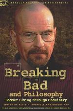 Breaking Bad and Philosophy
