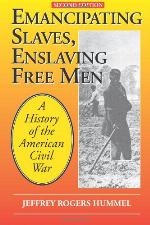 Emancipating Slaves, Enslaving Free Men