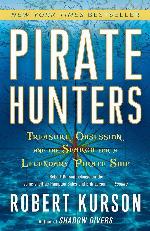 Pirate Hunters: Treasure, Obsession, and the Search for a Legendary Pirate Ship