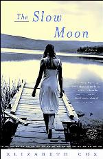 The Slow Moon: A Novel