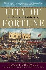 City of Fortune: How Venice Ruled the Seas