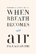 When Breath Becomes Air