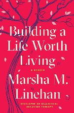 Building a Life Worth Living