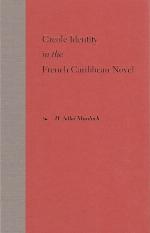 Creole Identity in the French Caribbean Novel