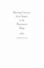 Marriage contracts from Chaucer to the Renaissance stage
