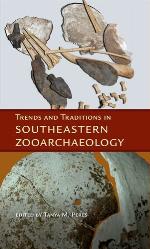 Trends and Traditions in Southeastern Zooarchaeology