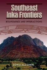 Southeast Inka Frontiers