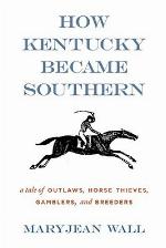 How Kentucky Became Southern