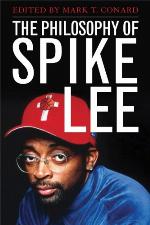 The Philosophy of Spike Lee