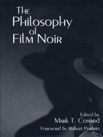 The Philosophy of Film Noir
