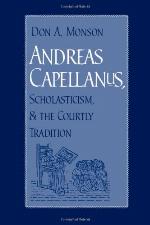 Andreas Capellanus, Scholasticism, and the Courtly Tradition