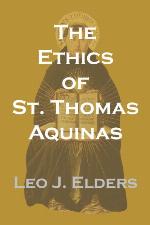 The Ethics of St. Thomas Aquinas
