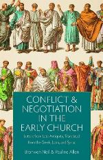 Conflict and Negotiation in the Early Church
