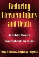 Reducing Firearm Injury and Death