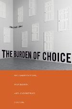 The Burden of Choice