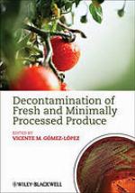 Decontamination of Fresh and Minimally Processed Produce