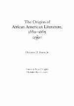 The origins of African American literature, 1680-1865