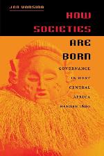 How Societies Are Born: Governance in West Central Africa before 1600