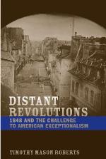 Distant Revolutions: 1848 and the Challenge to American Exceptionalism (Jeffersonian America)