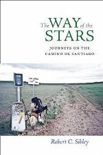 The Way of the Stars: Journeys on the Camino de Santiago