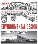 Environmental design : architecture, politics, and science in postwar America