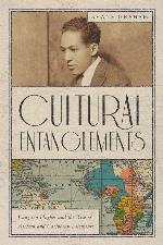 Cultural Entanglements: Langston Hughes and the Rise of African and Caribbean Literature (New World Studies)