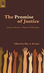 Promise of Justice: Essays on Brown v. Board of Education