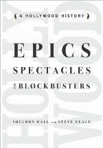 Epics, Spectacles, and Blockbusters