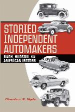 Storied Independent Automakers: Nash, Hudson, and American Motors (Great Lakes Books Series)