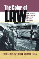 The Color of Law: Ernie Goodman, Detroit, and the Struggle for Labor and Civil Rights (Great Lakes Books Series)