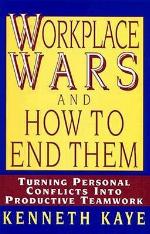 Workplace Wars and How to End Them