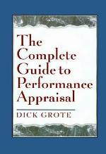 The Complete Guide to Performance Appraisal Complete Guide to Performance Appraisal